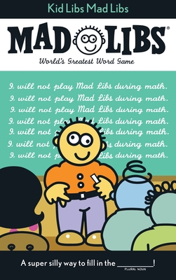 Kid Libs Mad Libs: World's Greatest Word Game - Price, Roger, and Stern, Leonard