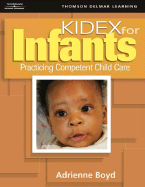 KIDEX for Infants: Practicing Competent Child Care for Infants