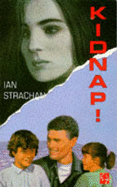 Kidnap! - Strachan, Ian