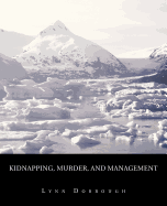 Kidnapping, Murder, and Management: The Reading
