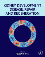 Kidney Development, Disease, Repair and Regeneration