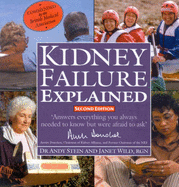 Kidney Failure Explained - Stein, Andy, and Wild, Janet