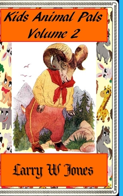 Kids Animal Pals Volume 2 - Jones, Larry W