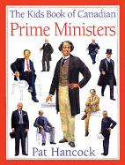 Kids Book of Canadian Prime Ministers the