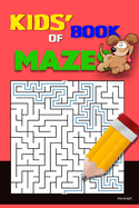 Kids' Book of Mazes