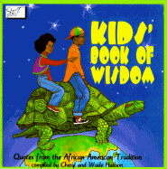 Kid's Book of Wisdom: Quotes from the African American Tradition