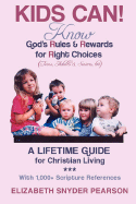 Kids Can!: Know God's Rules and Rewards for Right Choices