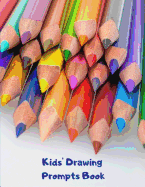 Kids' Drawing Prompts Book