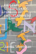 Kids Fun Stories 5-Kids Fun Entertainment