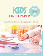 Kids Lined Paper: Freestyle Handwriting Practice for Preschooler, Kids Age 4-6 years