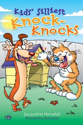 Kids' Silliest Knock-Knocks - Horsfall, Jacqueline