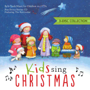 Kids Sing Christmas 3-Disc Collection: 3-Disc Collection / Split-Track Music for Children on 2 CDs / Plus Bonus Stories CD Featuring the Nutcracker