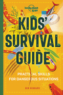 Kids' Survival Guide 1: Practical Skills for Intense Situations