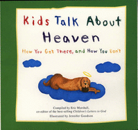 Kids Talk About Heaven - Marshall, Eric