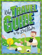 Kids' Travel Guide to the 23rd Psalm