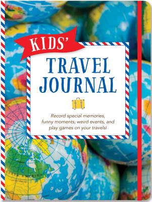 Kids Travel Journal - Peter Pauper Press, Inc (Creator)
