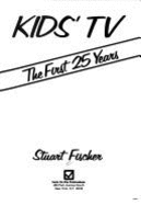 Kid's TV: The First 25 Years
