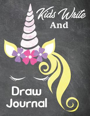 Kids Write And Draw: A Notebook for Kids Young and Old With Lines and Space for Drawing - Murphy, Judy