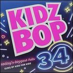 Kidz Bop 34 [Bonus Tracks]