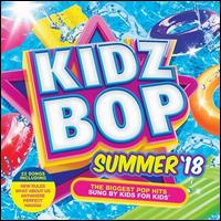 Kidz Bop Summer 2018 - Kidz Bop Kids U.K.