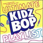 Kidz Bop Ultimate Playlist, Vol. 1