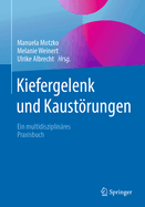 Kiefergelenk Und Kaustrungen: Ein Multidisziplinres Praxisbuch