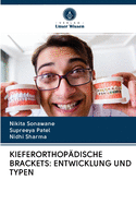 Kieferorthop?dische Brackets: Entwicklung Und Typen