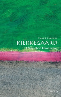 Kierkegaard: A Very Short Introduction - Gardiner, Patrick