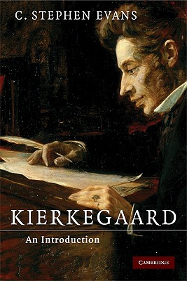Kierkegaard: An Introduction - Evans, C Stephen, PhD