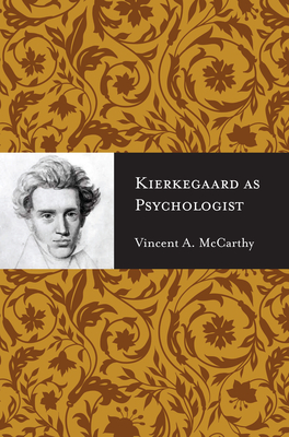 Kierkegaard as Psychologist - McCarthy, Vincent A.