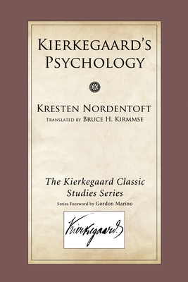 Kierkegaard's Psychology - Nordentoft, Kresten, and Bukdahl, Jorgen (Translated by)