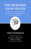Kierkegaard's Writings, XIX, Volume 19: Sickness Unto Death: A Christian Psychological Exposition for Upbuilding and Awakening