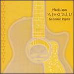 Kiho'alu: Hawaiian Slack Key Guitar