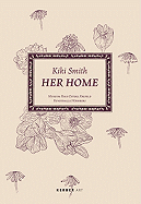 Kiki Smith: Her Home