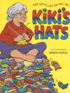 Kiki's Hats: Our Gifts Live on and on - 