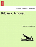 Kilcarra. a Novel.