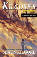 Kilgore's Five Stories #14: February 2022