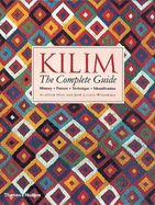 Kilim: The Complete Guide: History  Pattern  Technique  Identification