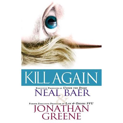 Kill Again - Baer, Neal, and Greene, Jonathan