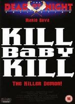 Kill Baby Kill