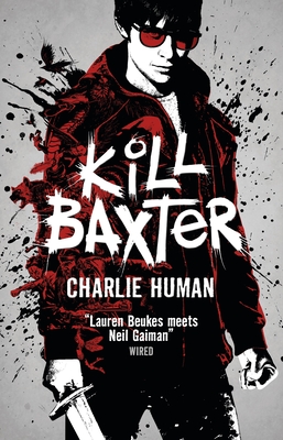 Kill Baxter - Human, Charlie