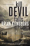 Kill Devil Falls: A Novel of Suspense