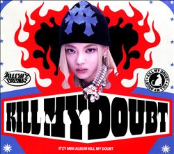 Kill My Doubt [Digipack Ver.]