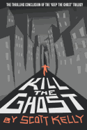 Kill the Ghost