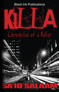 Killa: Chronicles of a Stick-Up Kid