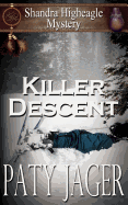 Killer Descent: Shandra Higheagle Mystery