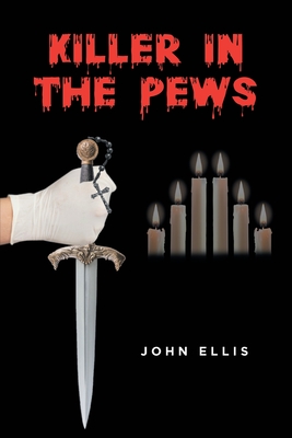 Killer In The Pews - Ellis, John