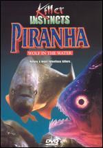 Killer Instincts: Piranha - Wolf in the Water