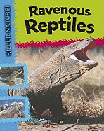Killer Nature: Ravenous Reptiles