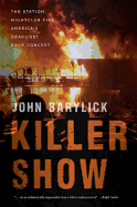 Killer Show: The Station Nightclub Fire, America's Deadliest Rock Concert